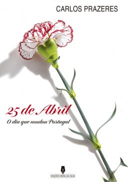 25 DE ABRIL, o dia que mudou Portugal