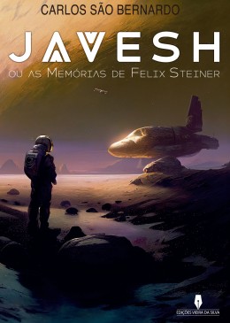 JAVESH OU AS MEMÓRIAS DE FELIX STEINER