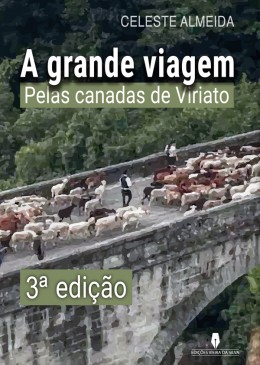 A GRANDE VIAGEM PELAS CANADAS DE VIRIATO