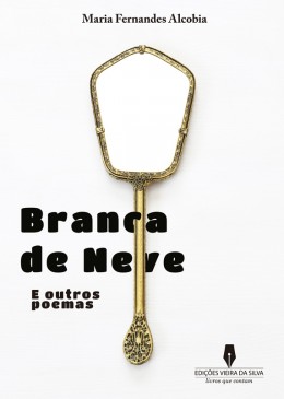 BRNCA DE NEVE e outros poemas