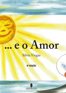 E O AMOR... 8ª edição