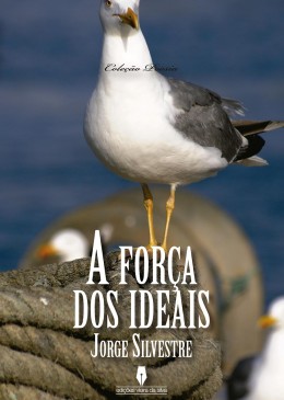A força dos ideais
