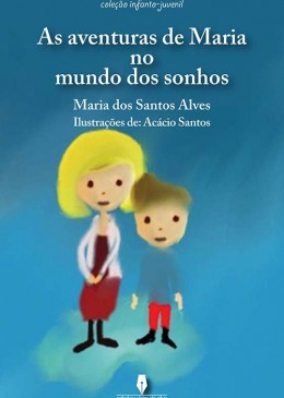 As aventuras de Maria no Mundo dos Sonhos