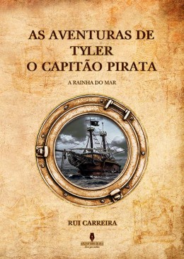 AS AVENTURAS DE TYLER O CAPITÃO PIRATA a rainha do mar