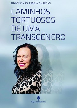 Caminhos Tortuosos de uma Transgénero