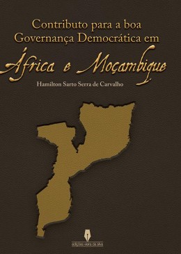 Contributo para a boa Governança Democrática em África e Moçambique