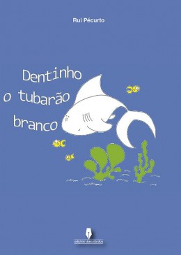 Dentinho, o tubarão branco