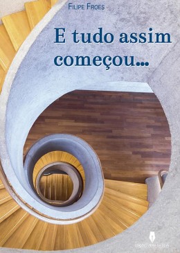E Tudo Assim Começou