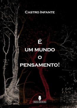 É um mundo o pensamento!