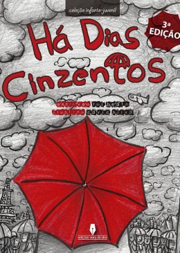 Há dias cinzentos - 3.ª Edição