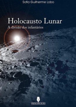 HOLOCAUSTO LUNAR a divisão dos infantados