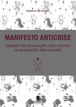 Manifesto Anticrise depois da revolução dos cravos a revelação dos cravas