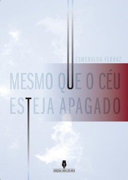 MESMO QUE O CÉU ESTEJA APAGADO 