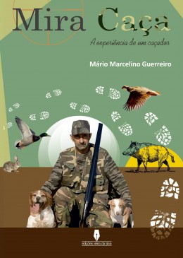 MIRA CAÇA a experiência de um caçador