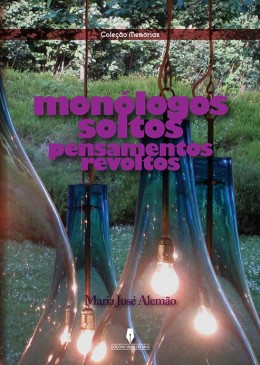 Monólogos soltos pensamentos revoltos
