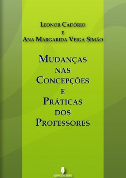 Mudanças nas Concepções e Práticas dos Professores 