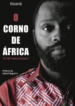 O CORNO DE ÁFRICA as 100 frases de kissamá.    1ª Edição