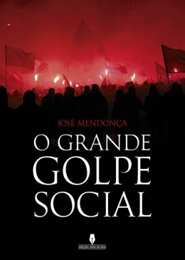 O Grande Golpe Social