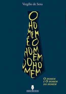 O Homem é o Homem do Homem