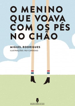 O Menino Que Voava Com os Pés no Chão