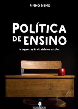 Politica de Ensino e Organização de Sistema Escolar