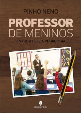 Professor de Meninos entre a lei e a pedagogia