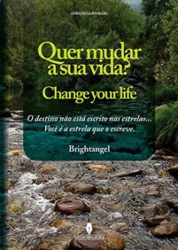 Quer Mudar a sua vida?