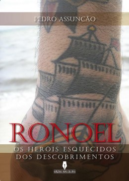 RONOEL os Heróis esquecidos dos descobrimentos