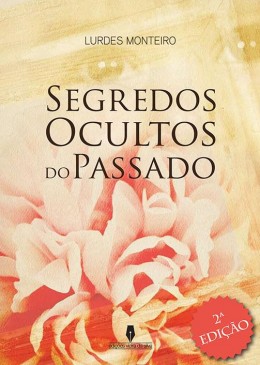 Segredos ocultos do passado - 2ª Edição