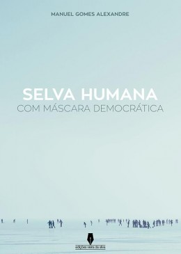 SELVA HUMANA com máscara de democrática