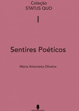 Sentires Poéticos (Coleção Status Quo Vol I)