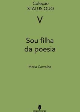 Sou filha da poesia (S.Q. Vol v)