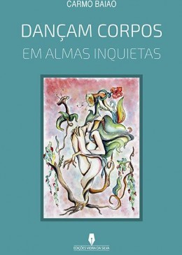DANÇAM CORPOS EM ALMAS INQUIETAS
