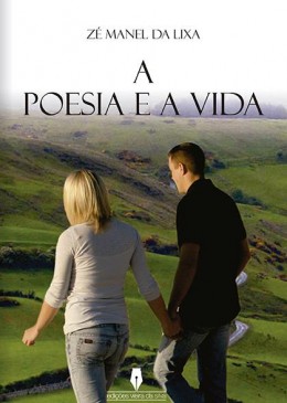 A poesia e a vida - 1ª Edição 