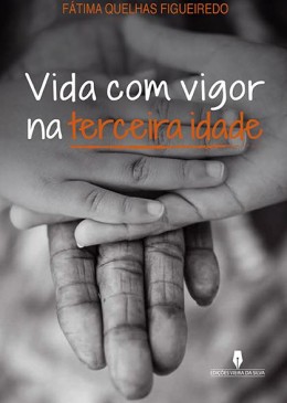 VIDA COM VIGOR NA TERCEIRA IDADE