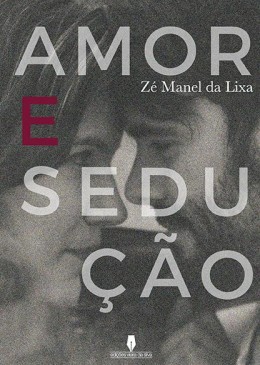 AMOR E SEDUÇÃO - 1ª Edição