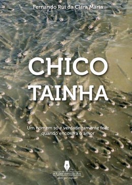 CHICO TAINHA - 1ª Edição  