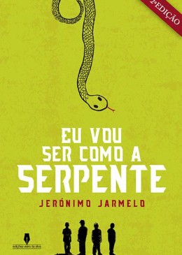 Eu vou ser como a Serpente - 2º Edição