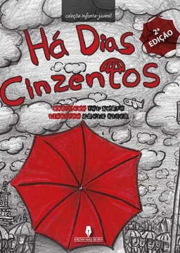Há dias Cinzentos - 2ª edição
