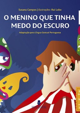O MENINO QUE TINHA MEDO DO ESCURO -  2ª Edição
