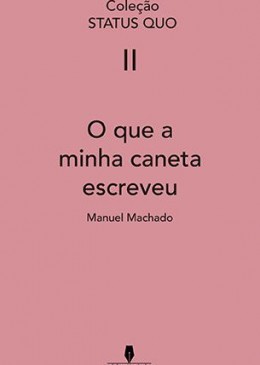 O Que A Minha Caneta Escreveu (S.Q. vol II) - 1º Edição
