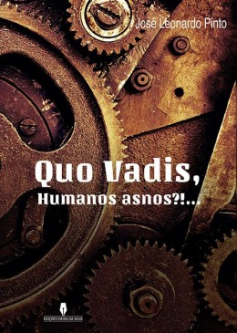 Quo Vadis, humanos asnos?!...