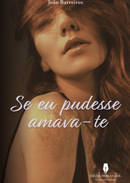 Se eu pudesse amava-te