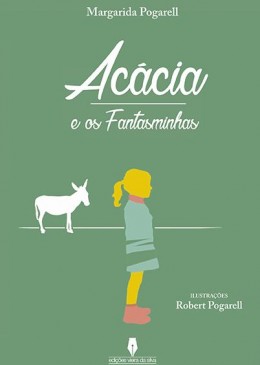 Acácia e os Fantasminhas -  1ª Edição
