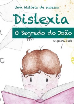 DISLEXIA o segredo do joão - 1ª Edição
