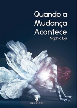 Quando a Mudança Acontece - 1ª Edição