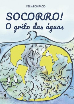 Socorro! O grito das águas