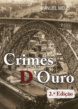 CRIMES D´OURO, 2ª Edição
