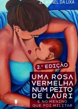 UMA ROSA VERMELHA NO PEITO DE LAURI e no menino que foi militar | 2ª Edição